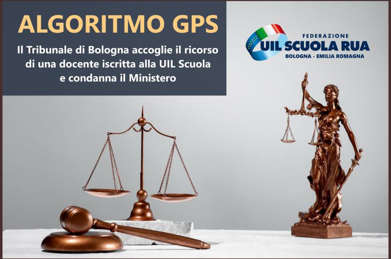 Successo della UIL Scuola RUA di Bologna: il giudice riconosce punteggio e danno economico a una docente penalizzata dall’algoritmo delle GPS