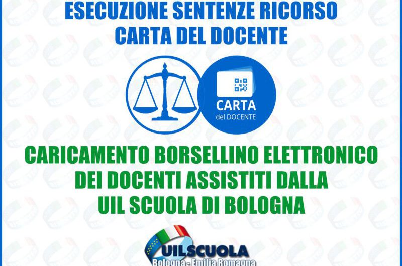 Ricorso Carta del Docente | Liquidazione sentenze docenti assistiti dalla UIL Scuola di Bologna